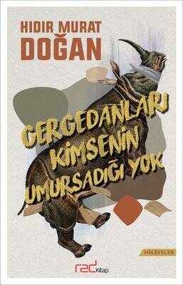 Gergedanları Kimsenin Umursadığı Yok