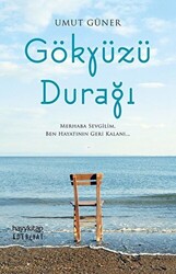 Umut Efe Güner - Gökyüzü Durağı Umut Efe Güner - Gökyüzü Durağı