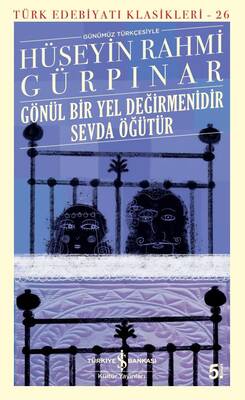 Gönül Bir Yel Değirmenidir Sevda Öğütür