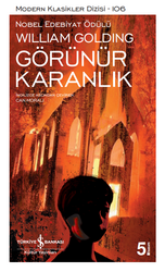 Sir William Gerald Golding - Görünür Karanlık Sir William Gerald Golding - Görünür Karanlık