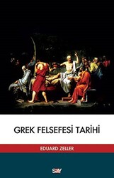 Eduard Zeller - Grek Felsefesi Tarihi Eduard Zeller - Grek Felsefesi Tarihi