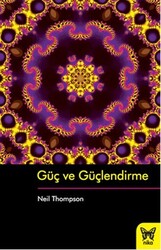 Neil Thompson - Güç ve Güçlendirme Neil Thompson - Güç ve Güçlendirme
