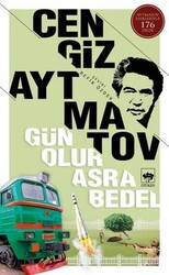 Cengiz Aytmatov - Gün Olur Asra Bedel Cengiz Aytmatov - Gün Olur Asra Bedel