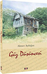 Ahmet Aydoğan - Güz Düşüncesi Ahmet Aydoğan - Güz Düşüncesi