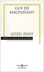 Guy de Maupassant - Güzel Dost Guy de Maupassant - Güzel Dost