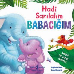 Stephanie Moss - Hadi Sarılalım Babacığım Stephanie Moss - Hadi Sarılalım Babacığım