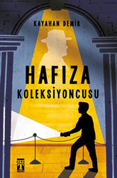 Kayahan Demir - Hafıza Koleksiyoncusu Kayahan Demir - Hafıza Koleksiyoncusu