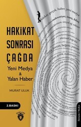 Hakikat Sonrası Çağda Yeni Medya ve Yalan Haber - Thumbnail