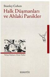 Halk Düşmanları ve Ahlaki Panikler