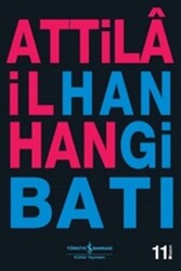 Attila İlhan - Hangi Batı Attila İlhan - Hangi Batı