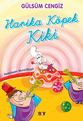 Gülsüm Cengiz - Harika Köpek Kiki Gülsüm Cengiz - Harika Köpek Kiki
