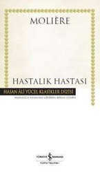 Moliere - Hastalık Hastası Moliere - Hastalık Hastası
