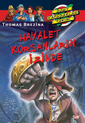 Thomas Brezina - Hayalet Korsanların İzinde Thomas Brezina - Hayalet Korsanların İzinde