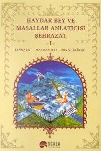 Haydar Bey ve Masallar Anlatıcısı Şehrazat 1