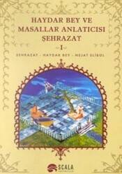 Haydar Bey ve Masallar Anlatıcısı Şehrazat 2