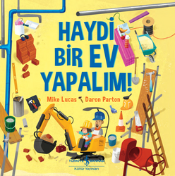 Mike Lucas - Haydi Bir Ev Yapalım! Mike Lucas - Haydi Bir Ev Yapalım!