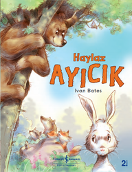 Ivan Bates - Haylaz Ayıcık Ivan Bates - Haylaz Ayıcık