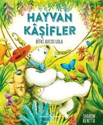 Hayvan Kaşifler - Bitki Avcısı Lola - Thumbnail