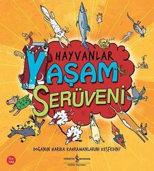 Clive Gifford - Hayvanlar - Yaşam Serüveni Clive Gifford - Hayvanlar - Yaşam Serüveni