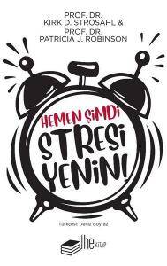 Hemen Şimdi Stresi Yenin!