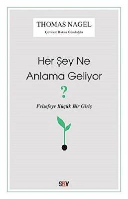 Her Şey Ne Anlama Geliyor?