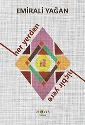 Emirali Yağan - Her Yerden Hiçbir Yere Emirali Yağan - Her Yerden Hiçbir Yere