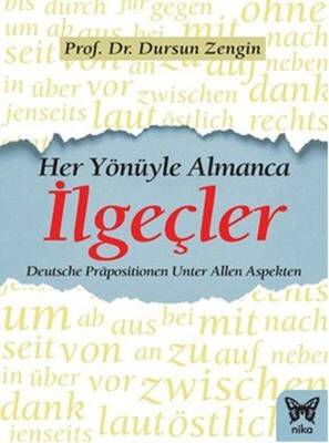 Her Yönüyle Almanca İlgeçler