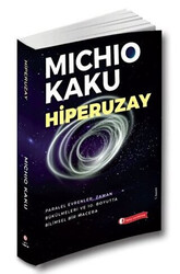 Michio Kaku - Hiperuzay Michio Kaku - Hiperuzay