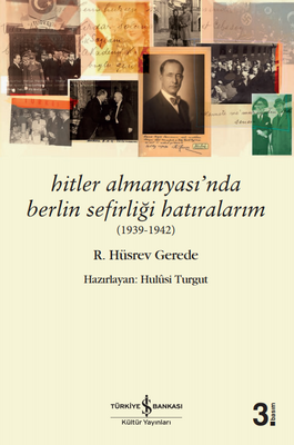 Hitler Almanyası’nda Berlin Sefirliği Hatıralarım