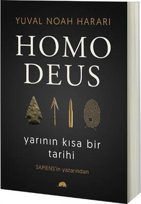 Homo Deus: Yarının Kısa Bir Tarihi