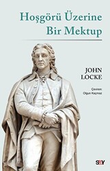 John Locke - Hoşgörü Üzerine Bir Mektup John Locke - Hoşgörü Üzerine Bir Mektup