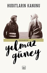 Yılmaz Güney - Hudutların Kanunu Yılmaz Güney - Hudutların Kanunu
