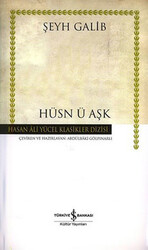 Şeyh Galib - Hüsn ü Aşk Şeyh Galib - Hüsn ü Aşk