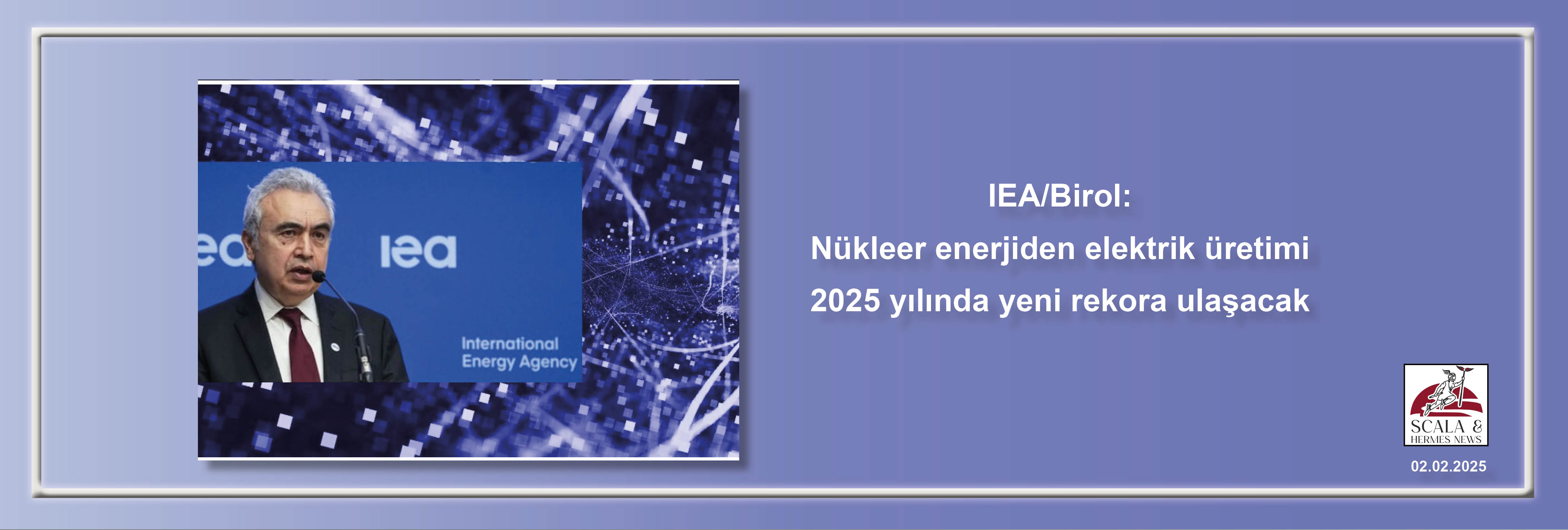 ieabirol-nukleer-enerjiden-elektrik-uretimi-2025-yilinda-yeni-rekora-ulasacak