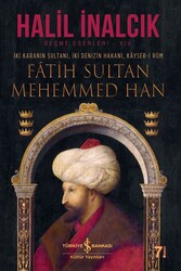 Halil İnalcık - Fatih Sultan Mehemmed Han Halil İnalcık - Fatih Sultan Mehemmed Han