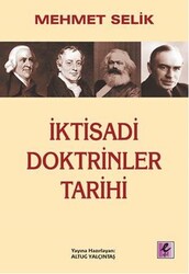 Mehmet Selik - İktisadi Doktrinler Tarihi Mehmet Selik - İktisadi Doktrinler Tarihi