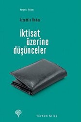 İzzettin Önder - İktisat Üzerine Düşünceler İzzettin Önder - İktisat Üzerine Düşünceler