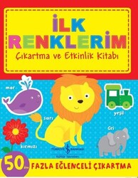 Kolektif - İlk Renklerim - Çıkartma ve Etkinlik Kitabı Kolektif - İlk Renklerim - Çıkartma ve Etkinlik Kitabı