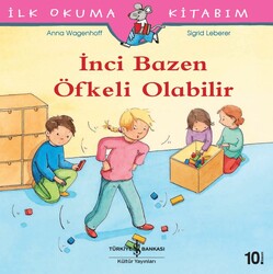 Anna Wagenhoff - İnci Bazen Öfkeli Olabilir - İlk Okuma Kitabım Anna Wagenhoff - İnci Bazen Öfkeli Olabilir - İlk Okuma Kitabım