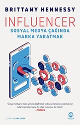 Brittany Hennessy - Influencer: Sosyal Medya Çağında Marka Yaratmak Brittany Hennessy - Influencer: Sosyal Medya Çağında Marka Yaratmak