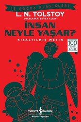 Lev Nikolayeviç Tolstoy - İnsan Neyle Yaşar? Lev Nikolayeviç Tolstoy - İnsan Neyle Yaşar?