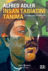 Alfred Adler - İnsan Tabiatını Tanıma Alfred Adler - İnsan Tabiatını Tanıma