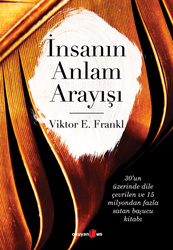 Viktor Emil Frankl - İnsanın Anlam Arayışı Viktor Emil Frankl - İnsanın Anlam Arayışı