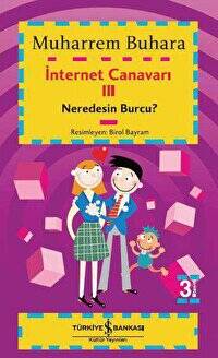 İnternet Canavarı 3: Neredesin Burcu?