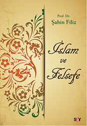 Şahin Filiz - İslam ve Felsefe Şahin Filiz - İslam ve Felsefe