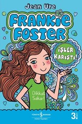 Jean Ure - İşler Karıştı! - Frankie Foster Jean Ure - İşler Karıştı! - Frankie Foster