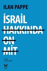 Ilan Pappe - İsrail Hakkında On Mit Ilan Pappe - İsrail Hakkında On Mit