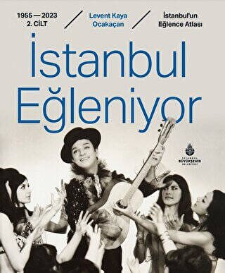 İstanbul Eğleniyor 1955 - 2023