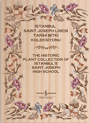 Mehmet Sakınç - İstanbul Saint Joseph Lisesi Tarihi Bitki Koleksiyonu Mehmet Sakınç - İstanbul Saint Joseph Lisesi Tarihi Bitki Koleksiyonu
