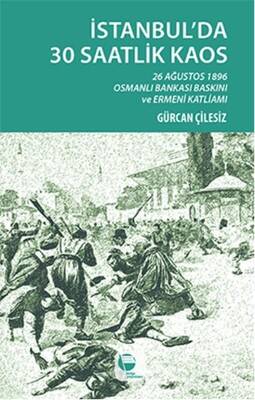 İstanbul'da 30 Saatlik Kaos